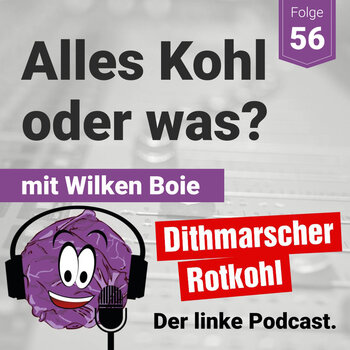Alles Kohl oder was? - mit Wilken Boie
